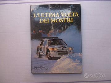 LIBRO ULTIMA VOLTA MOSTRI MONDIALE RALLY  86 87.