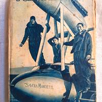Testo d'epoca fascista “VOLI PER IL MONDO” - 1929