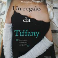 Un R.... da Tiffany.  Melissa Hill.  Mondadori
