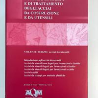 I criteri di scelta e di trattamento degli acciai