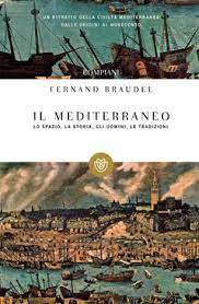 Fernand Braudel: IL MEDITERRANEO