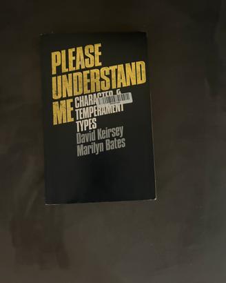 Please understand me-David Keirsey and Bates