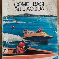 Come i baci su l'acqua