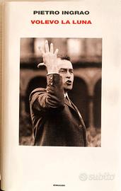 Volevo la luna di Piero Ingrao