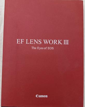 Ef Lens Work III - The Eyes Of Eos - Nuovo