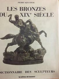BRONZES DU XIX SIECLE (LE). Dictionnaire des sculp