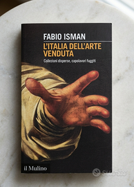 L'Italia Dell' Arte Venduta Di Fabio Isman