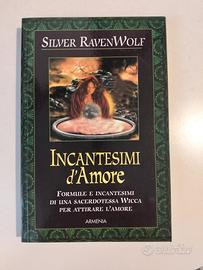 Incantesimi d'Amore di Silver RavenWolf