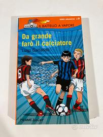 Libro Da grande farò il calciatore