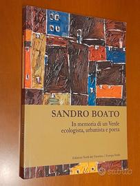 SANDRO BOATO - In memoria di un Verde ecologista,