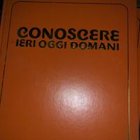 Encoclopedia conoscere ieri oggi e domani