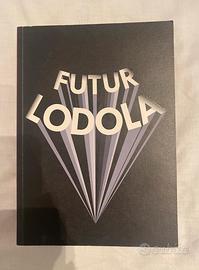 FUTUR LODOLA 2009
