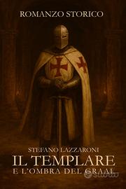 Libro Il Templare e l'ombra del Graal - Nuovo!