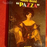 Aldo Busi PAZZA + Seminario Sulla Gioventù