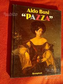 Aldo Busi PAZZA + Seminario Sulla Gioventù