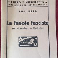 Vintage libro raro Trilussa "Le favole fasciste"