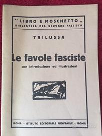 Vintage libro raro Trilussa "Le favole fasciste"