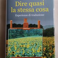 Umberto Eco - Dire quasi la stessa cosa 
