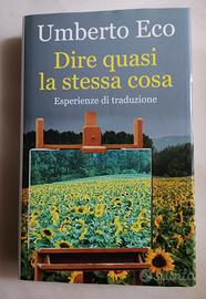 Umberto Eco - Dire quasi la stessa cosa 