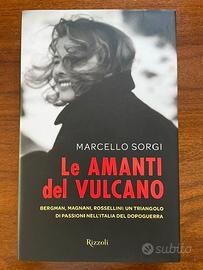 Le Amanti Del Vulcano Marcello Sorgi 1° Ed.Rizzoli