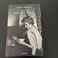Pierre Lemaitre - Lo specchio delle nostre miserie