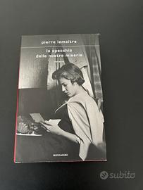 Pierre Lemaitre - Lo specchio delle nostre miserie