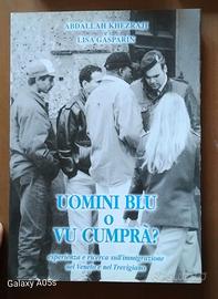 Uomini blu o vu cumprà?...,esperienza e ricerc