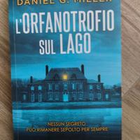 L'orfanotrofio sul lago - Daniel G. Miller