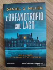 L'orfanotrofio sul lago - Daniel G. Miller