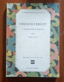 Strehler e Brecht. L'anima buona di Sezuan