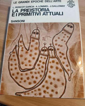 Libro "La preistoria e i primitivi attuali" - 1967