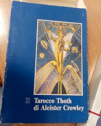Il Tarocco THOTH di Aleister Crowley.  RARITA'