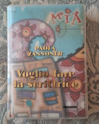 Fare la scrittrice - Paola Zannoner