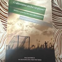 Ci alleniamo anche se piove