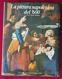 Libro La pitture napoletana del 600 Longanesi 1984