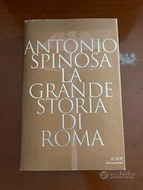 La grande storia di Roma - A. Spinosa autografato