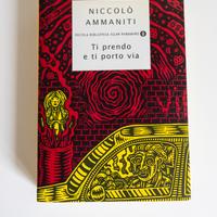 Ti prendo e ti porto via, libro di Ammaniti