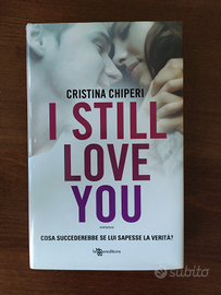 I still love you - Cristina Chiperi