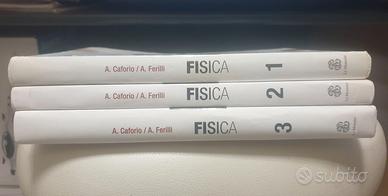 Fisica  – Volumi 1, 2, 3 di Caforio  & Ferilli