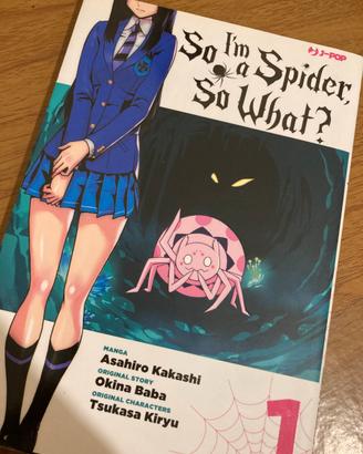 SO I’M A SPIDER SO WHAT?