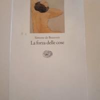 Simone de Beauvoir - la forza delle cose