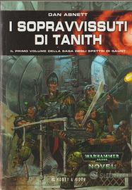 I SOPRAVVISSUTI DI TANITH DAN ABNETT IL PRIMO VOL