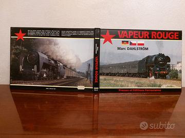 Libro ferrovie "Vapeur Rouge" - Dahlström, Marc