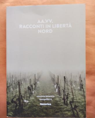 Racconti in libertà. Nord