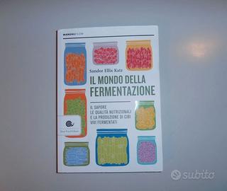 Il mondo della fermentazione (tre libri nuovi)