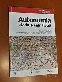 "Autonomia storia e significati. Trentino e Sudtir