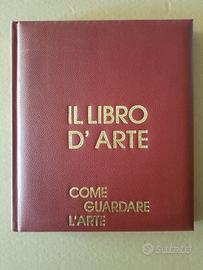 IL LIBRO D’ARTE : come guardare l’arte, 10 volumi