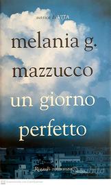 Un giorno perfetto - Melania G. Mazzucco