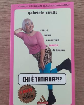 Gabrielle Cirilli - Chi è Tatiana ?!?