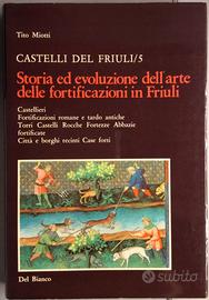 Miotti STORIA EVOL DELL'ARTE DELLE FORTIF. FRIULI